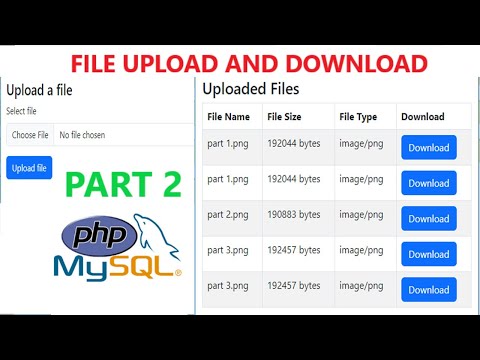 Part 2:  Upload and Download using PHP and MySQL