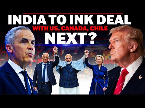 Breaking: After EU Deal, India Lines Up Mega Trade Pacts with US, Canada, Chile & GCC