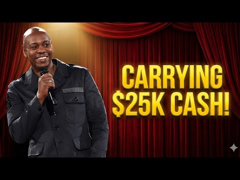 Dave Chappelle - Chappelle's Deepest Lesson: Carrying $25k Cash vs. Being a Woman