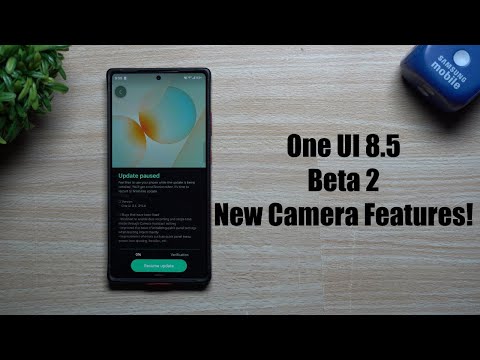 One UI 8.5 Beta 2 is Here! Bugs Fixed & Many New Camera Features