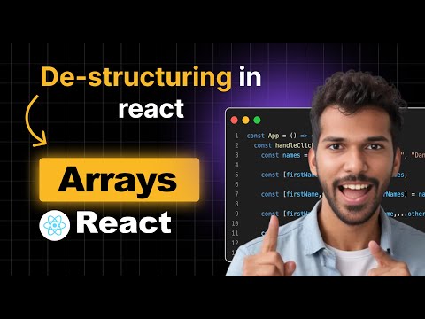 Destructuring in React - React Tutorial - Array De-structuring explained for beginners