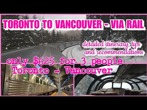 TRAVELING ON ECONOMY TORONTO TO VANCOUVER BY TRAIN - TIPS FOR TRAVELING ON VIA RAIL