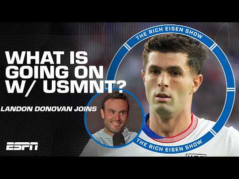 Landon Donovan admits he’s ALARMED about THIS around the USMNT | The Rich Eisen Show