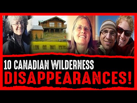 Shocking Disappearances in Canadian Wilderness!