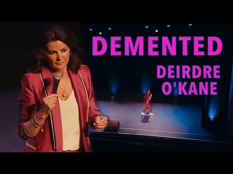 Deirdre O'Kane - FULL Stand-Up Comedy Special - Demented