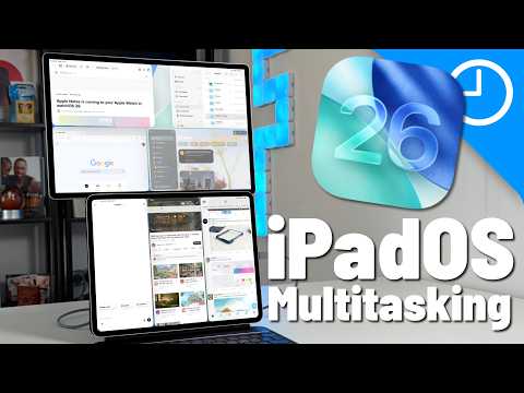 iPadOS 26 Hands-On: 25+ Windowing & Multitasking Features You Need to See