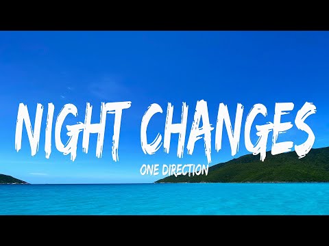 One Direction - Night Changes (Lyrics)