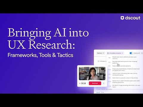 Bringing AI into UX Research: Frameworks, Tools & Tactics