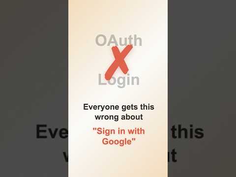 Why 'Sign in with Google' ISN'T OAuth