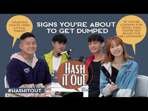 Hash it Out with Scout - Signs you're about to get dumped