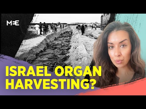 Are Israelis illegally harvesting organs from Palestinians?