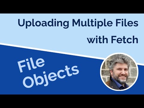 Uploading Multiple Files with Fetch
