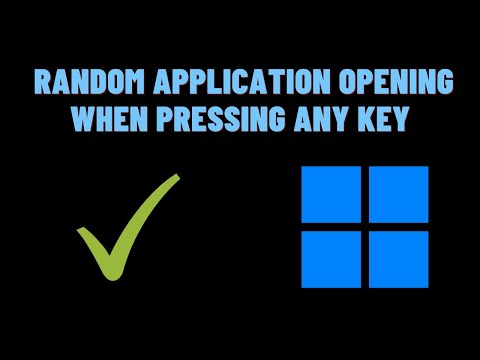 How to Fix Random Application Opening When Pressing Any Key