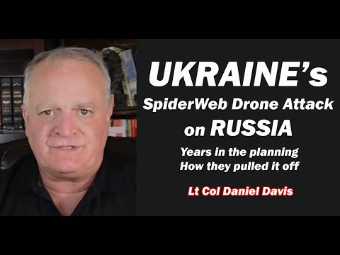 Lt Col Daniel Davis: BREAKING: Ukraine Attacks Russia/How they Pulled it Off
