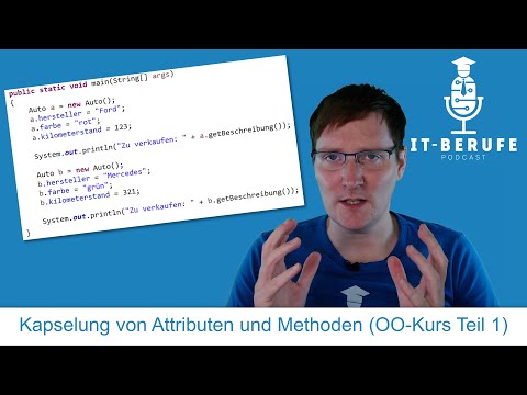 Kapselung von Attributen und Methoden (Teil 1) - Objektorientierung: Kapselung/Vererbung/Polymorphie