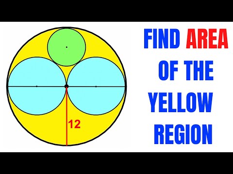 Calculate area of Yellow shaded region | Radius of the big circle is 12 | Important skills explained