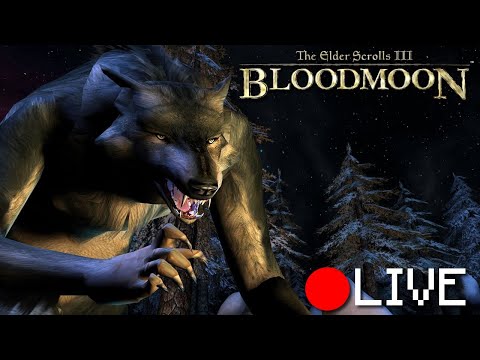 🔴LIVE: YOU CAN STOP ASKING ME TO PLAY BLOODMOON NOW!! (new Morrowind run)