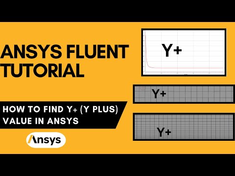 ANSYS Tutorial: Y⁺ in ANSYS Fluent | How to Calculate and Interpret Y Plus for CFD Simulations