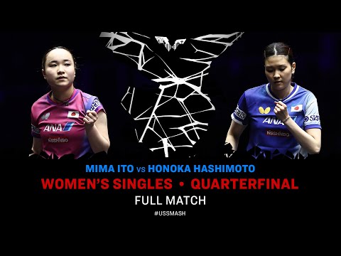FULL MATCH | Mima Ito vs Honoka Hashimoto | WS QF | #USSMASH 2025