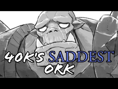 Ghaz, The Only Sad Ork