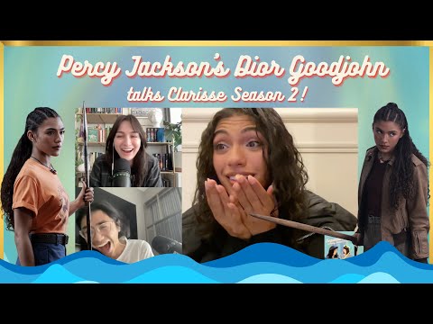 Percy Jackson's Dior Goodjohn Talks Clarisse LaRue Season 2!