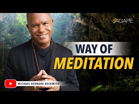 The Way of Meditation with Michael B. Beckwith 10.12.25