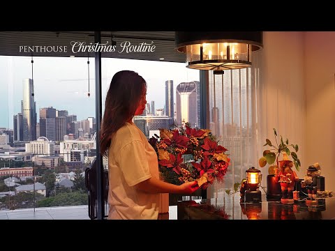 Penthouse CHRISTMAS Routine | 5AM wake up, Decorating the House, Cozy late night snacks