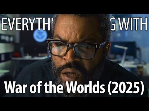 Everything Wrong With War of the Worlds (2025) In 27 Minutes Or Less