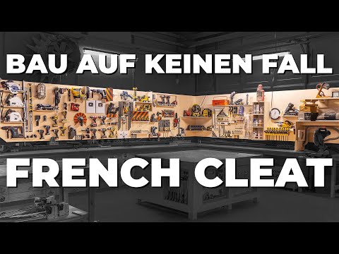 So verstaust du dein Werkzeug an der Wand! Nie wieder French Cleat!