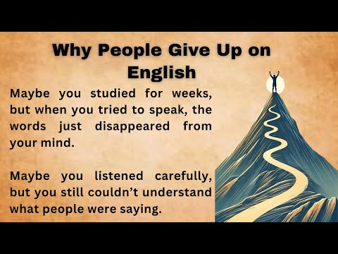 Why People Give Up on English || Graded Reader || Improv Your English || Listen And Practice || Engl