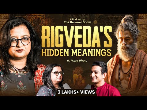 MUST WATCH: Rigveda Uncovered - India's 2 Lakh Year History | TRS With Rupa Bhaty