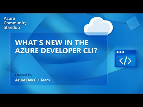 Azd Community Standup | What's new in the Azd - January 2023 release