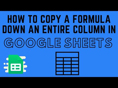 How to Copy a Formula Down an Entire Column in Google Sheets