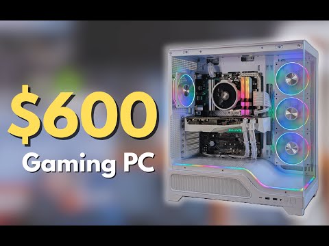 The BEST $600 Gaming PC You Can Build in 2025