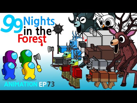 어몽어스 VS 99 Nights in the Forest ANIMATION 73