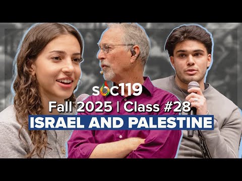Students Discuss Israel & Palestine | Finding Empathy | 25FA Class #28 Full Lecture