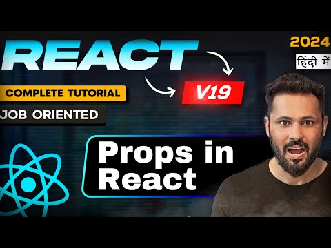 React JS 19 Tutorial in Hindi #18: Props in React JS | Pass data between component