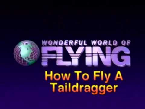 WWOF How to fly a taildragger