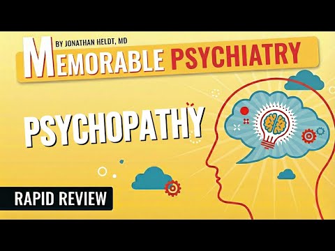 Psychopathy Mnemonics (Memorable Psychiatry Lecture)