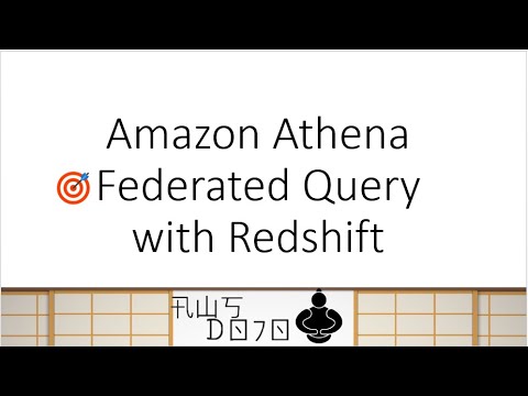 AWS Tutorials - Amazon Athena Federated Query with Redshift