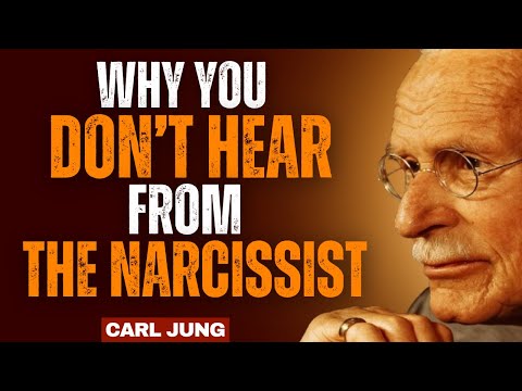 Why You Aren’t Hearing From The Narcissist And When You Will Hear From Them Again__||Carl Jung