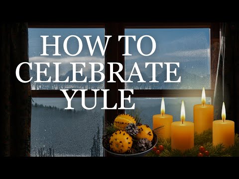 How To Celebrate Yule and Winter Solstice At Christmas Time