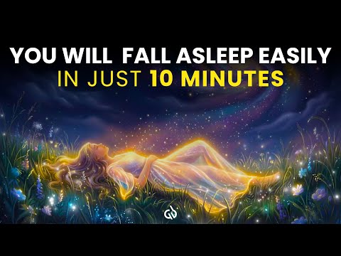 Just Listen to this for 10 Minutes: Deep Sleep Music to Fall Asleep Immediately