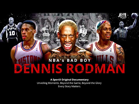 Dennis Rodman • BAD BOY • NBA Documentary