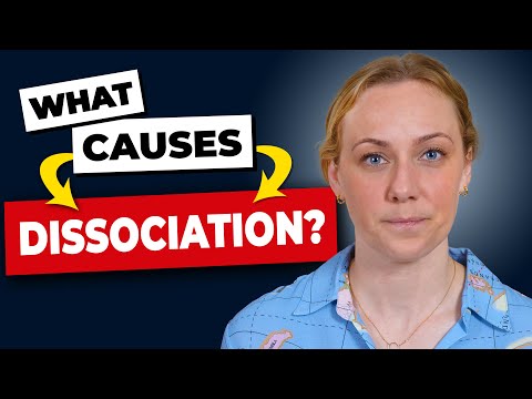 The 5 Causes Of Dissociation