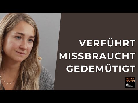 verführt - missbraucht - gedemütigt