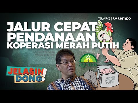 Banjir Dana Koperasi Desa Merah Putih | Jelasin Dong!