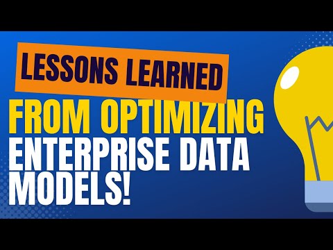 Lessons learned from optimizing enterprise data models