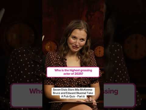Seven Dials Stars Mia McKenna-Bruce and Edward Bluemel Take A Pub Quiz - Part 6