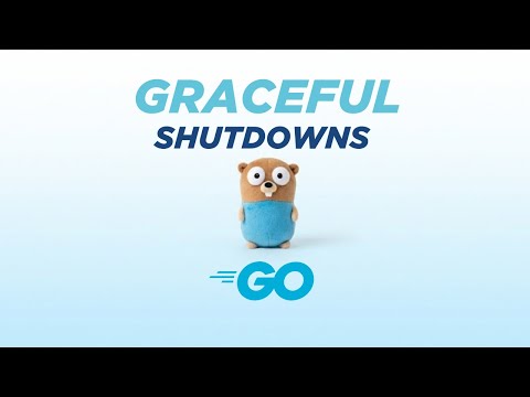 Graceful Shutdown: Complete Guide (2025) in Golang